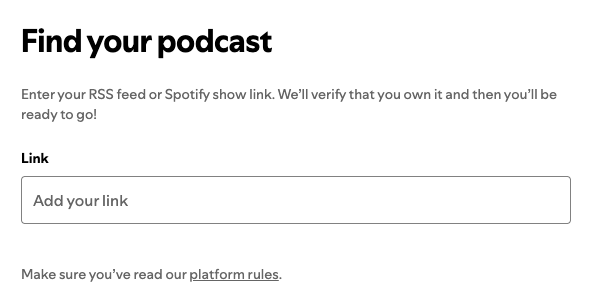 Spotify for Creators screen asking for your podcast RSS link